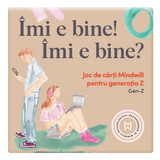 Joc de cărți Mindwill pentru generația Z cu 160 de întrebări și 16 exerciții: Îmi e bine! Îmi e bine?